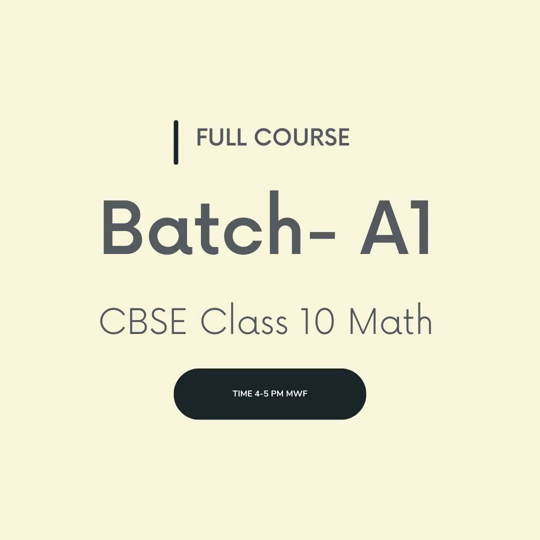 Batch A1 (MWF 4-5 pm IST)